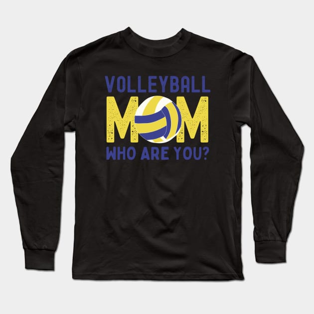 Volleyball Mom Funny Long Sleeve T-Shirt by footballomatic